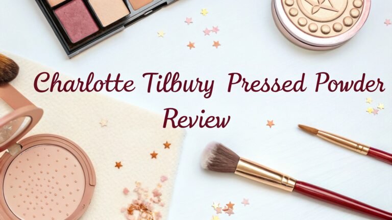 Charlotte Tilbury Pressed Powder Review: Flawless Skin