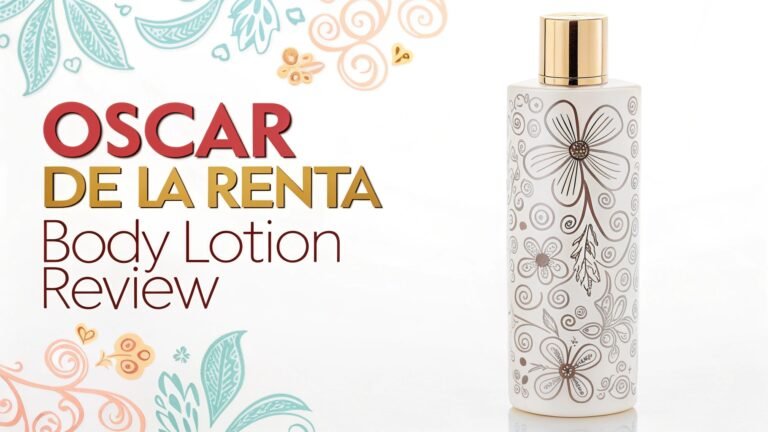 Oscar de la Renta Body Lotion Review: Luxury Skincare