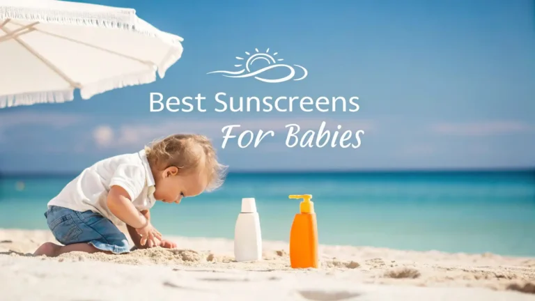 12 Best Sunscreens for Babies in 2026: Should You Buy These?