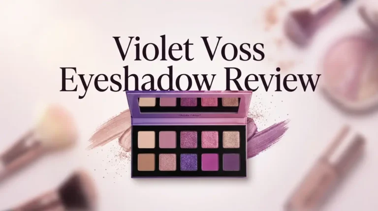 Violet Voss Eyeshadow Review 2026: Worth Buying?