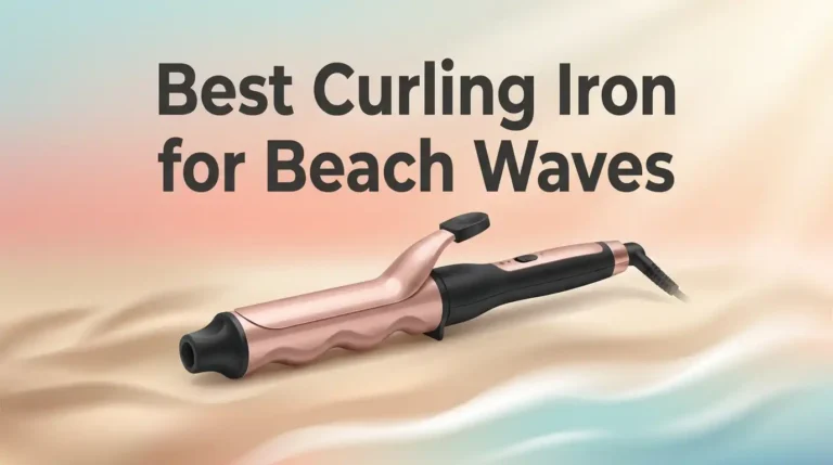 10 Best Curling Iron for Beach Waves in 2026